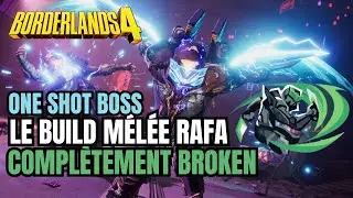 Le Meilleur Build CaC Rafa ! 1 M&ecirc;l&eacute;e et c'est KO - Borderlands 4