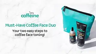 Must-have Coffee Face Duo | How To Use | mCaffeine
