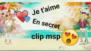Clip msp - { Je t'aime en secret } ( pour mon couple d'amour melissa et Mathéo *^* )