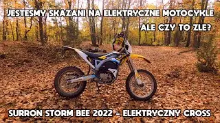 Od 2035 polatasz TYLKO takim E-CROSSEM! Surron Storm Bee 2022 Test Opinia i Recenzja PL