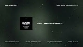 nokia - drake (sujaatse miami bass edit)