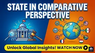 State in Comparative Perspective &mdash; Theories, Models & UPSC Tips | UPSC PSIR Optional
