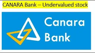 Canara Bank: Undervalued Stock. Can give good returns