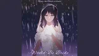 Would-Be Bride