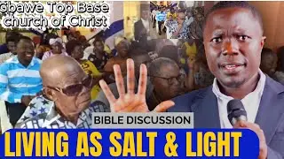 Be the Salt & Light! Powerful Bible Class by Peter Polley at Gbawe Top Base Church of Christ | Accra