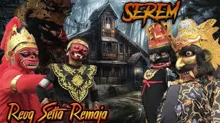Cangkring Bendrongan Reog SEREM Setia Remaja ||Puppet Art