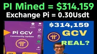 Pi network update Mined Pi- $314159 Price Exchange Pi = $0.30 USD