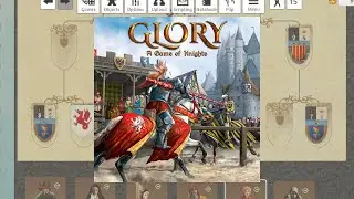 Glory: A Game of Knights - Preview - How to Play - Overview - All on Tabletop Simulator