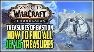 All Treasures of Bastion WoW Shadowlands