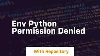 env python permission denied
