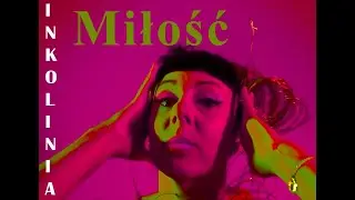 Inkolinia - Miłość (Audio)