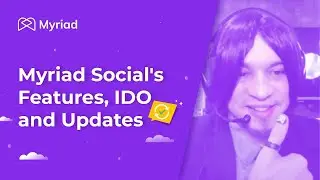 Последние новости и функции Myriad Social и IDO