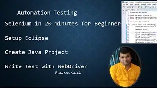 Selenium in 20 minutes for Beginner - Setup Eclipse, Create Java Project, Write Test with WebDriver
