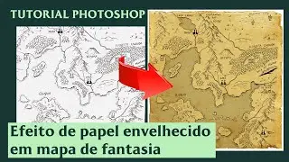 Como colocar efeito de papel envelhecido em mapa de fantasia - tutorial Photoshop