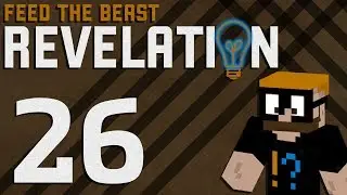 FTB Revelation Minecraft 1.12+ - Эпизод 26 - Архитектура и Блоккрафт