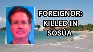 Man Killed In Sosua And A Woman is In Custody In the Dominican Republic 