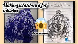 Inktober Day 1: Moustache | Drawing Whitebeard outline process (One Piece Fanart)&rdquo;