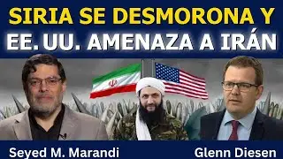 Seyed M. Marandi: Siria se desmorona y EE. UU. amenaza a Irán