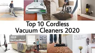Top 10 Cordless Vacuum Cleaners 2020