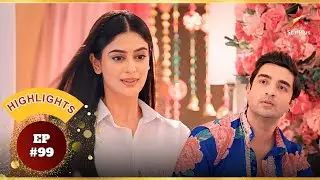 Is Angad In Love With Vrinda? | Ep.99 | Highlights|Kyunki Saas Bhi Kabhi Bahu Thi | Mon-Sun |10:30PM