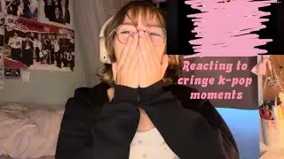 Reacting to cringe K-pop moments (this was literally awful.)