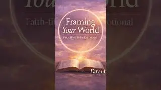 Hearing His Voice | Framing Your World Day 14