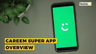 Careem SuperApp Overview I Careem I Parhlo