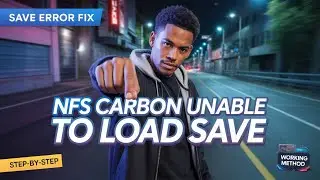 Unable to Load Save in NFS Carbon? Fix Save Game Error (2026 Guide)