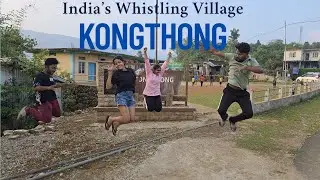 Kongthong – India’s Whistling Village | Hidden Gem of Meghalaya | The Offbeat Explorer