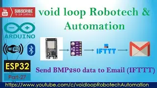 27 BMP280 data send to Email | IFTTT | Arduino | ESP32 |
