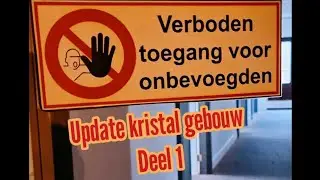 Update kristal gebouw deel 1(levensgevaarlijke situatie gespot)