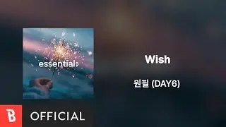 [Lyrics Video] WONPIL(원필) (DAY6) - Wish