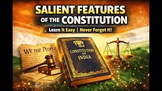 Salient Features of the Constitution of India | Learn It Easy | Never Forget It!