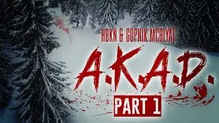 HBKN & Gopnik - A.K.A.D. Part 1 (Music Video)