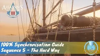 The Hard Way (Seq. 5) - 100% Sync Guide - Assassin's Creed III Remastered