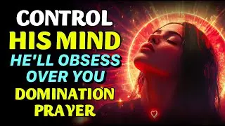 POWERFUL DESPERATION PRAYER | DESPERATION SPELL TO CONTROL HIS MIND AND MAKE HIM RETURN IN LOVE