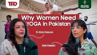 The Story of Kiran Haroon | HER Story Pakistan with Ayla Hassan | Episode 09 - TRD