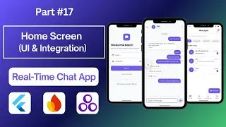 Part 17 &mdash; Home Screen (UI & Integration) &mdash; Real-Time Chat App with Flutter, Firebase & GetX
