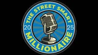 The Street Smart Millionaire Podcast - Episode #25 With Guest Eric Kuble.mp3