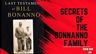 The Bonanno Family: Betrayal and Ambition
