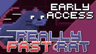 Really Fast Rat - Early Access Trailer