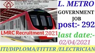 LUCKNOW METRO RECRUITMENT 2021 /ITI/DIPLOMA/fitter/electrician
