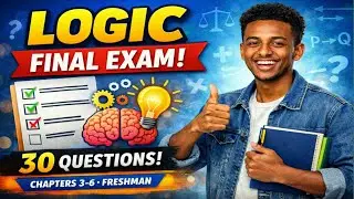 &ldquo;Logic Final Exam | 30 Real-Life Questions | Chapters 3&ndash;6 | Not Easy!&rdquo; ✅