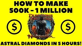 How To Make 500k- ONE MILLION Astral Diamonds A Day In Neverwinter Mod 14 Ravenloft