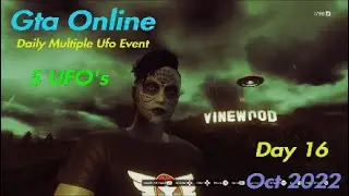 Gta Online Daily Multiple Ufo Event  Day 16 - 2022