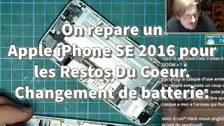 On répare un Apple iPhone SE 2016 pour les Restos Du Coeur. Changement de batterie.