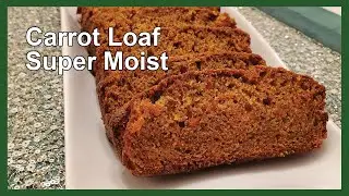 Super Moist Carrot Loaf | Nut Free | Easy to Make