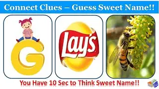 Find the Sweet Name by Connecting Images | Fun Tamil Quiz Game | Mr Kannamoochi MrK- 566 #guessing