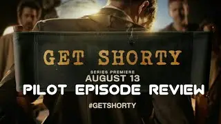 Get Shorty (2017) Pilot Episode Review