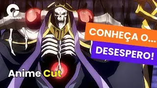Anime Cut - Conhe&ccedil;a o Desespero!